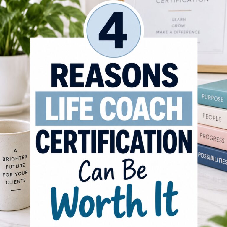 Four Reasons Why You Should Become a Certified Life Coach