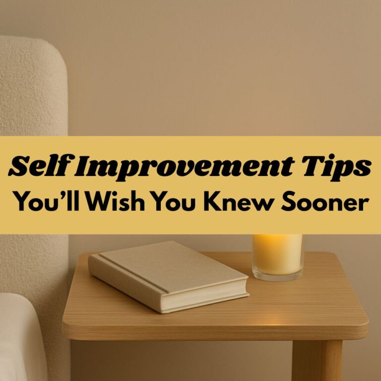 Things I Wish I Knew Sooner: 13 Life Lessons For Soul’s Growth