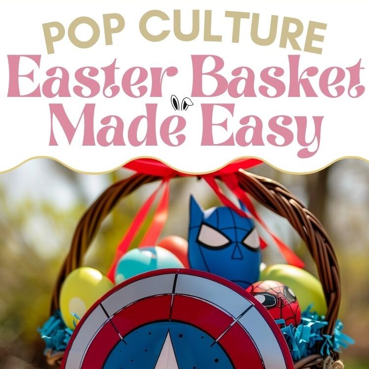 How to Turn Any Pop Culture Obsession Into an Easter Basket Gift