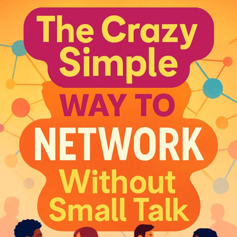 Low-Anxiety Networking: 12 Approaches for Introverts and Busy People